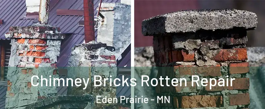  Chimney Bricks Rotten Repair Eden Prairie - MN
