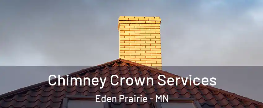  Chimney Crown Services Eden Prairie - MN