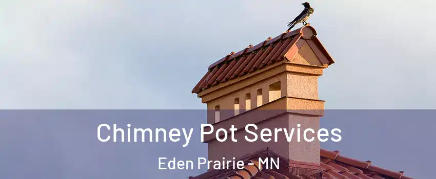  Chimney Pot Services Eden Prairie - MN