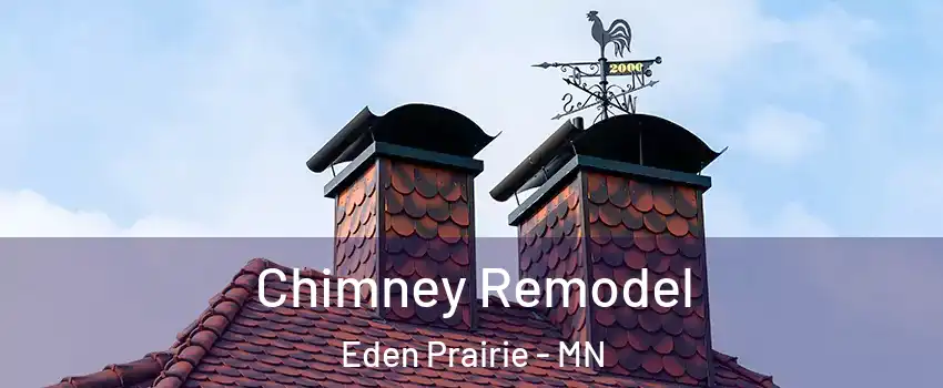  Chimney Remodel Eden Prairie - MN
