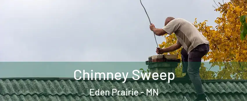  Chimney Sweep Eden Prairie - MN