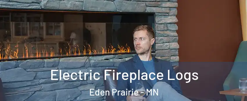  Electric Fireplace Logs Eden Prairie - MN