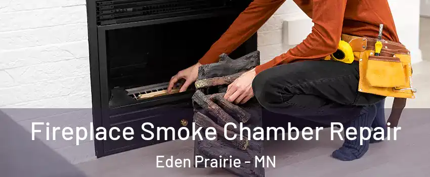  Fireplace Smoke Chamber Repair Eden Prairie - MN