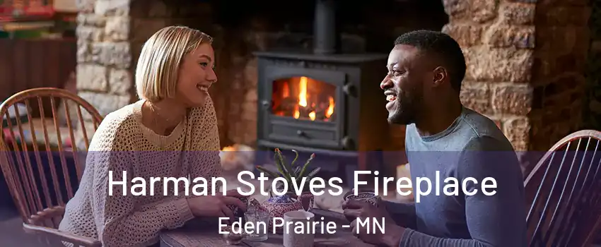  Harman Stoves Fireplace Eden Prairie - MN