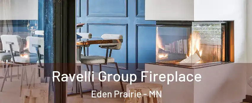  Ravelli Group Fireplace Eden Prairie - MN